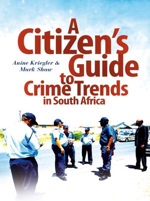 cover image of A Citizen's Guide to Crime Trends in South Africa